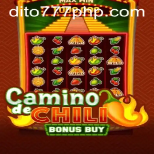Exploring CaminodeChiliBonusBuy: A Spicy New Adventure at Dito777.com