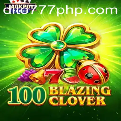100BlazingClover: A New Frontier in Online Gaming Excitement