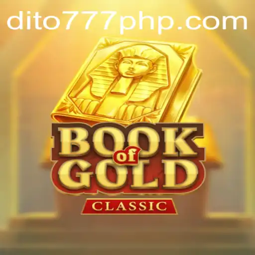 Unveiling the Mysteries of BookOfGoldClassic at Dito777.com