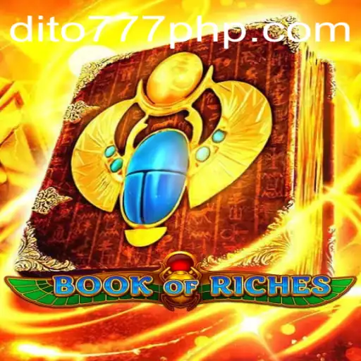 Discover the Intriguing World of BookofRiches on Dito777.com